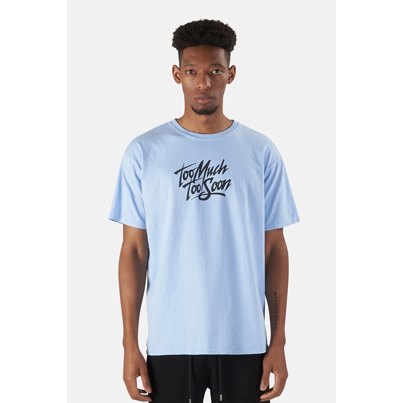 Too Much Too Soon Tee Cornflower Blue